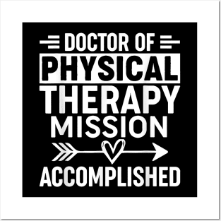 DPT Doctor of Physical Therapy Accomplish Physiotherapy T-Shirt Posters and Art